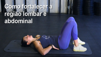 Como fortalecer a região lombar e abdominal | DW Fit