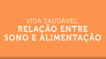 Sono e Alimentação Saudável
