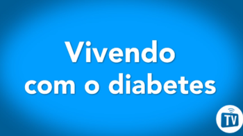 Vivendo com Diabetes