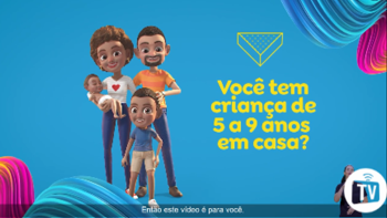 Tem crianças de 5 a 9 anos? Veja o vídeo.